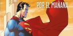 DC Must-Have - Superman: Por el Maana