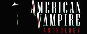 Vértigo anuncia American Vampire Anthology #2