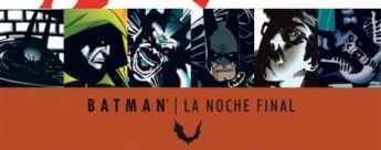 Grandes Autores de Batman: Doug Moench y Kelley Jones – La Noche Final