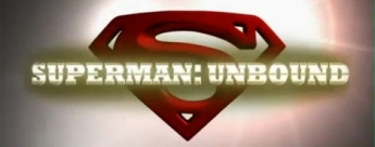 'Superman: Unbound', próxima película animada de DC