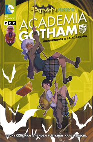 Batman Presenta: Academia Gotham #1 - Bienvenidos a la Academia
