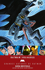 Grandes Autores de Batman - Norm Breyfogle: Ritos iniciáticos