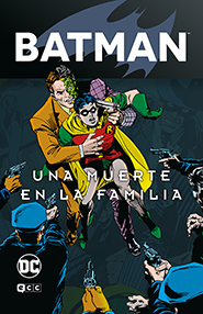 Batman: Una Muerte en la Familia Volumen 1