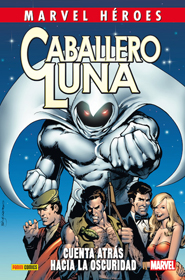 Marvel Héroes #65 - Caballero Luna #1: Cuenta Atrás hacia la Oscuridad