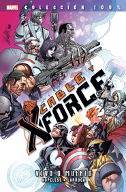 100% Marvel – Cable y X-Force #2: Vivo o Muerto