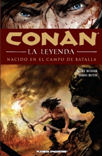 Conan la Leyenda # 0: nacido en el campo de batalla.