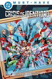 Resea DC Must-Have - Crisis de identidad
