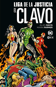 Liga de la Justicia: El Clavo (Grandes Novelas Grficas de DC)