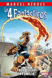 Marvel Héroes - Los 4 Fantásticos: Todo queda en familia