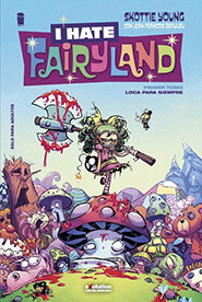 I Hate Fairyland #1: Loca para Siempre