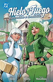 DC Premiere - Hielo Y Fuego: Bienvenidas A Smallville