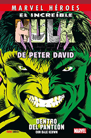Marvel Héroes - El Increíble Hulk de Peter David #3: Dentro del Panteón