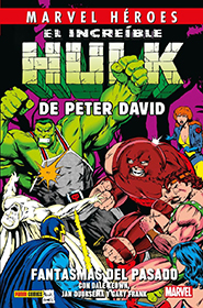 Marvel Héroes – El Increíble Hulk de Peter David #4: Fantasmas del Pasado