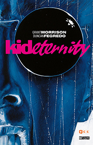 Biblioteca Grant Morrison: Kid Eternity