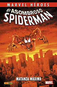 Marvel Héroes - El Asombroso Spiderman: Matanza Máxima