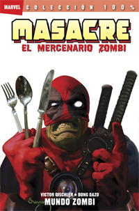 100% Marvel – Masacre: El Mercenario Zombie 2