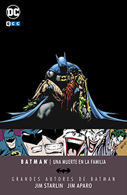 Grandes Autores de Batman: Jim Starlin-Jim Aparo – Una Muerte en la Familia