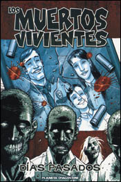 Los muertos vivientes: Das pasados