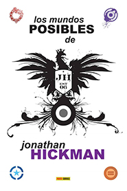 Los Mundos Posibles de Jonathan Hickman