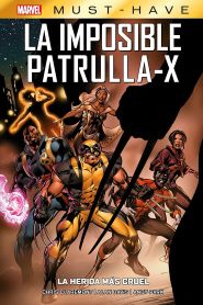 Marvel Must-Have - La Imposible Patrulla-X #2: La Herida Ms Cruel