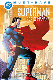 DC Must-Have - Superman: Por el Mañana
