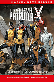 Marvel Now! Deluxe - La Patrulla-X de Brian Michael Bendis #1: La Patrulla-X del Ayer