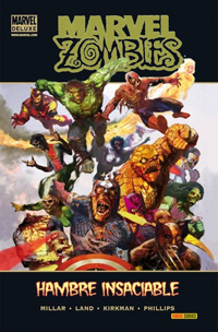 Marvel Zombies: Hambre insaciable (Marvel Deluxe)