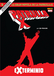 Novela Gráfica Marvel – La Gran Novela de la Patrulla-X #3: Exterminio