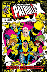 Marvel Gold  La Imposible Patrulla-X #10: Ha nacido una nueva leyenda!