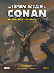 La Espada Salvaje de Conan #3: Nacerá Una Bruja y Otros Relatos