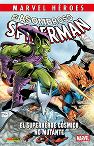 Marvel Héroes #95 - El Asombroso Spiderman: El Superhéroe Cósmico No Mutante