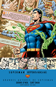 Grandes Autores de Superman: Dennis O´Neill y Curt Swan - Kryptonita Nunca Más