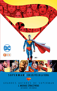 Grandes Autores de Superman: J. Michael Straczynski – Con los pies en la Tierra