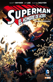 Superman: El Hombre de Acero - Desencadenado