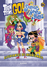 Teen Titans Go! - DC Super Hero Girls: Estudiantes de Intercambio