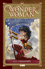 Wonder Woman: La Verdadera Amazona
