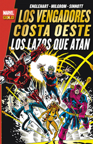 Marvel Gold - Los Vengadores Costa Oeste: Los Lazos que Atan