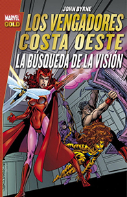 Marvel Gold - Los Vengadores Costa Oeste: La Búsqueda de la Visión