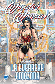 Wonder Woman: 80 Años de la Guerrera Amazona