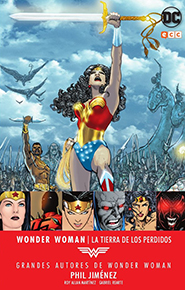 Grandes Autores de Wonder Woman - Phil Jimenez: La Tierra de los Perdidos