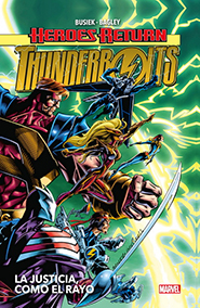Heroes Return - Thunderbolts #1: La Justicia como el Rayo
