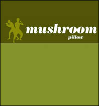 Novedades desde Mushroom Pillow