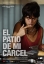 Imagen de El patio de mi c�rcel